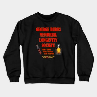 George Burns Memorial Longevity Society Crewneck Sweatshirt